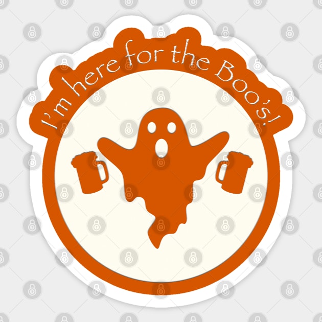 I'm here for the boos Sticker by JAC3D